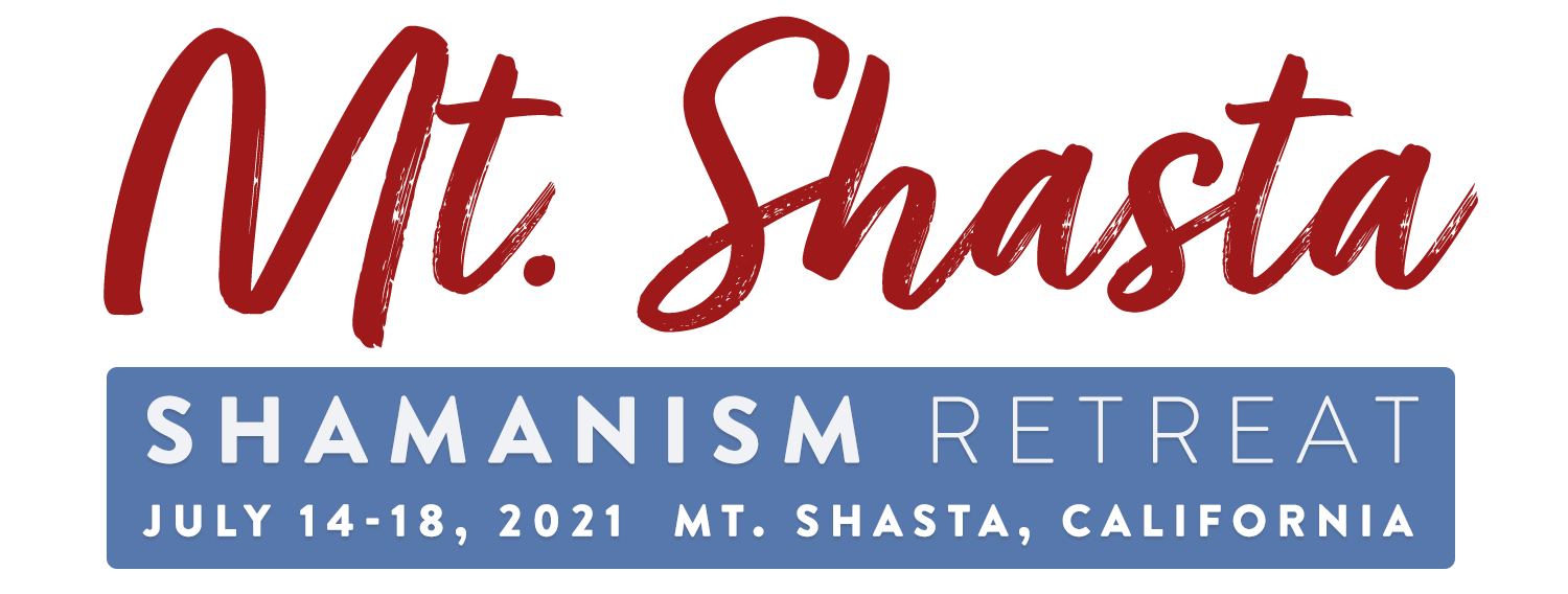 SHAMANISM Mount Shasta — Spiritual Healing Retreat
